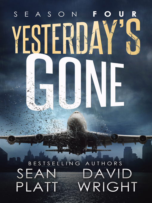 Title details for Yesterday's Gone, Season Four by Sean Platt - Available